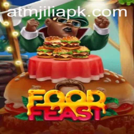 FoodFeast: An Exciting Culinary Adventure with ATMJILI