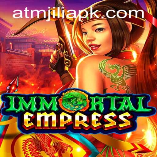 ImmortalEmpress Game Reveals a New Gaming Dimension with ATMJILI